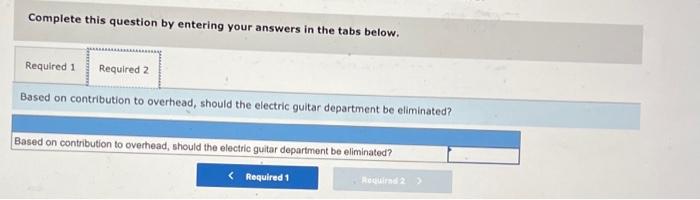 manufacturer is considering eliminating its electric guita department since it has a