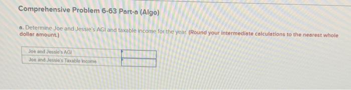 (Algo) [The following information applies to the questions displayed below) Joe and