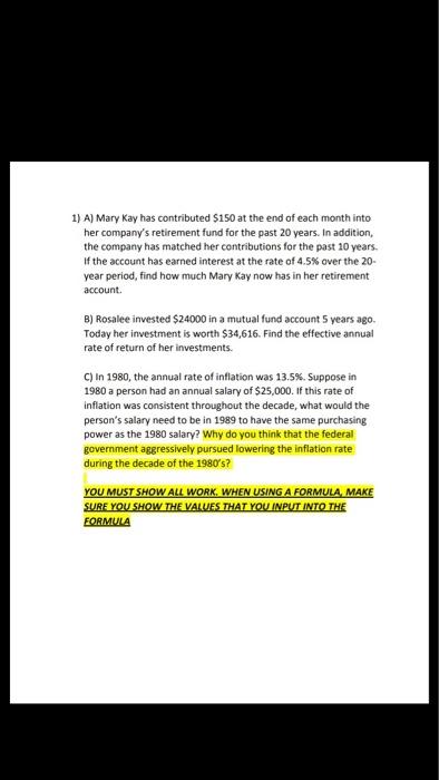  1) A) Mary Kay has contributed $150 at the end of