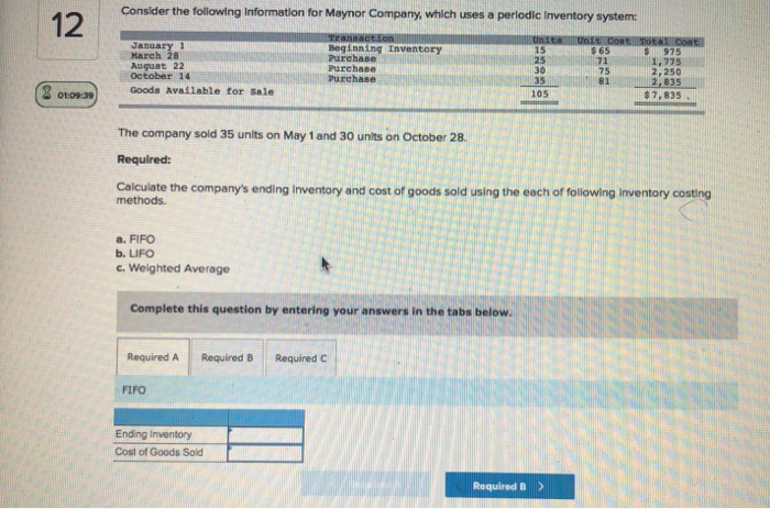  Ending inventory and CGS using FIFO, LIFO, and Weighted Average Consider