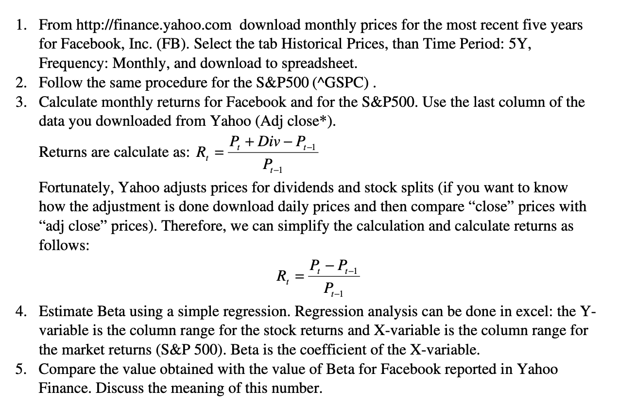 Please use Excel to solve this assignment 1. From http://finance.yahoo.com download monthly
