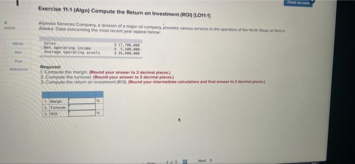  Check my we Exercise 11-1 (Algo) Compute the Return on Investment