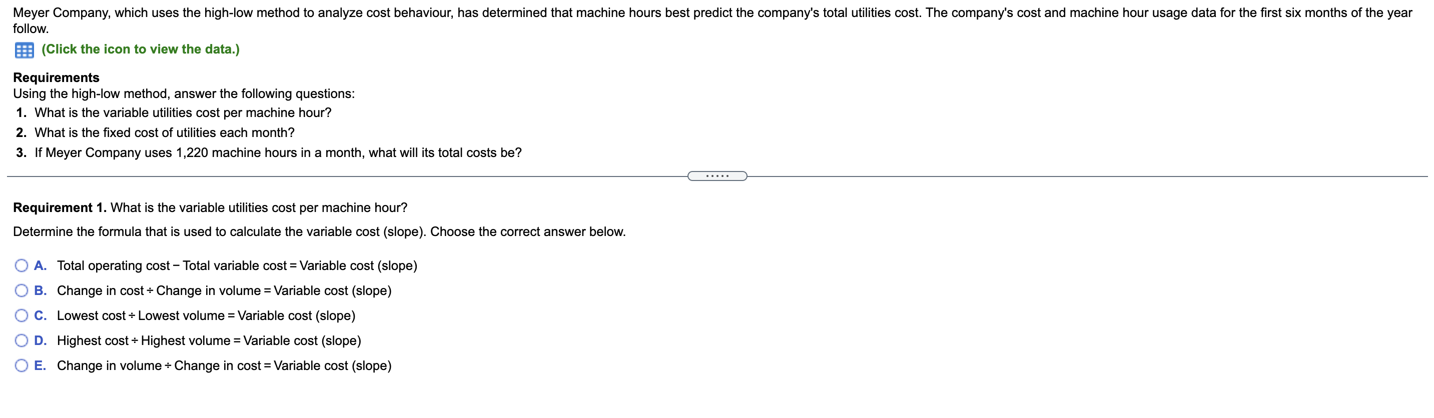 Answer all requirements pleasee Meyer Company, which uses the high-low method to