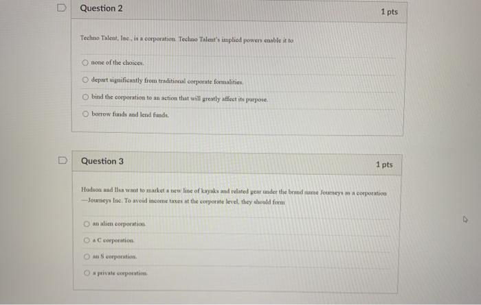  please fast Question 2 1 pts Techno Talent, Ine, it corporation