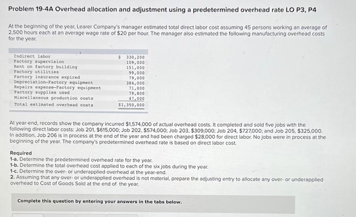  Problem 19.4A Overhead allocation and adjustment using a predetermined overhead rate