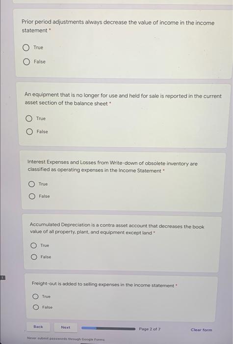  Prior period adjustments always decrease the value of income in the