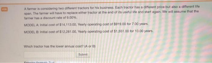 Please hurry for a thumbs up. A farmer is considering two different
