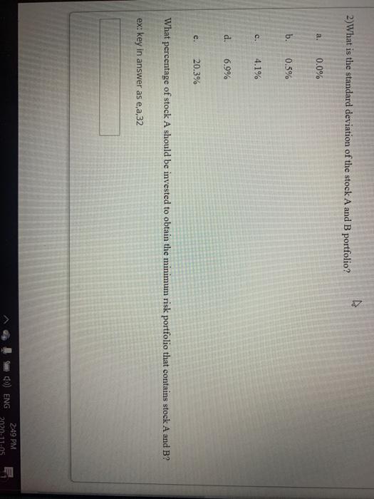 a correlation coefficient of -0.8. The stocks' expected returns and standard deviations