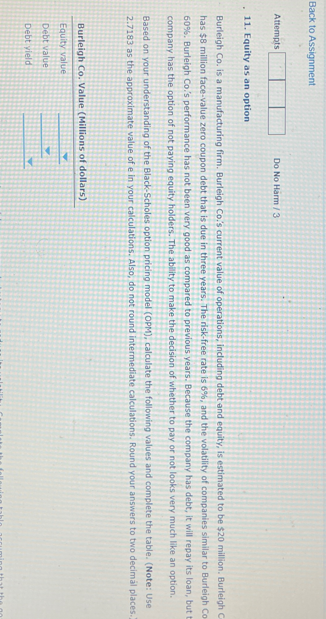  Back to Assignment Attempts Do No Harm /3 11. Equity as