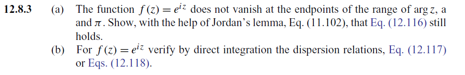 12.8.3 (a) The function f(z) = eiz does not vanish at