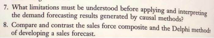  7. What limitations must be understood before applying and interpreting the