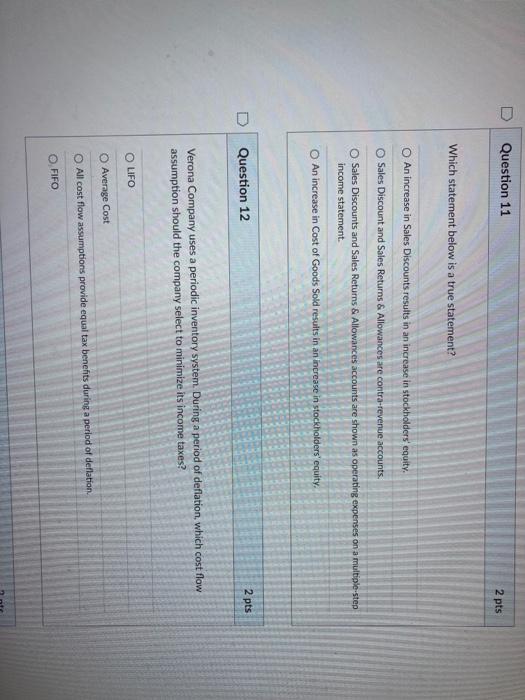  D Question 11 2 pts Which statement below is a true