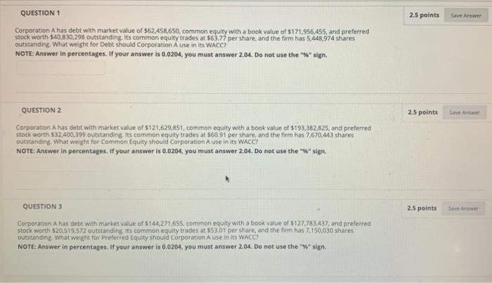  QUESTION 1 2.5 points Save Answer Corporation A has debt with