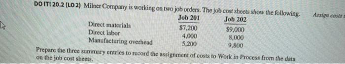  Arrign cost DO IT! 20.2 (LO2) Milner Company is working on
