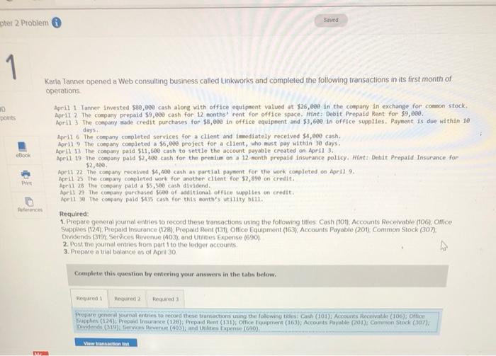 Saved piet 2. Problem 1 Karla Tanner opened a Web consulting