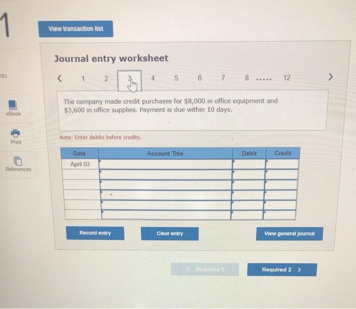 The company wade credit purchases for $8,000 in office equipment and $3,600