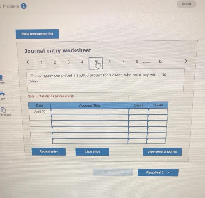 company completed services for a client and immediately received $4,000 cash April