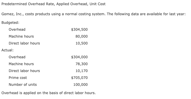 SHOW WORK AND ANSWER for thumbs up Predetermined Overhead Rate, Applied