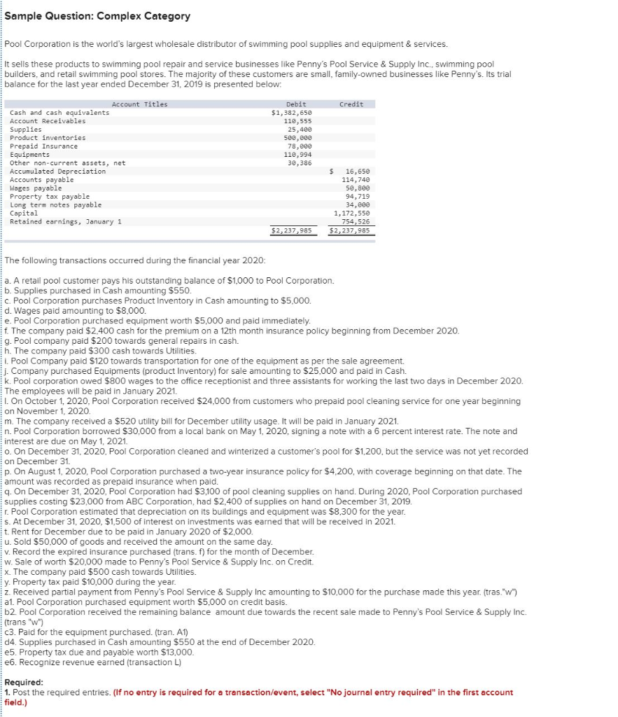  Sample Question: Complex Category Pool Corporation is the world's largest wholesale