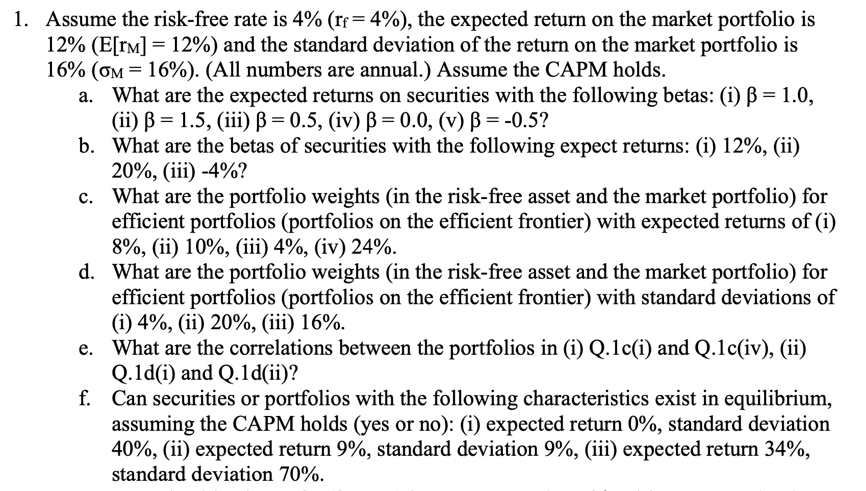 Please do 1F and show work thank u 1. Assume the risk-free
