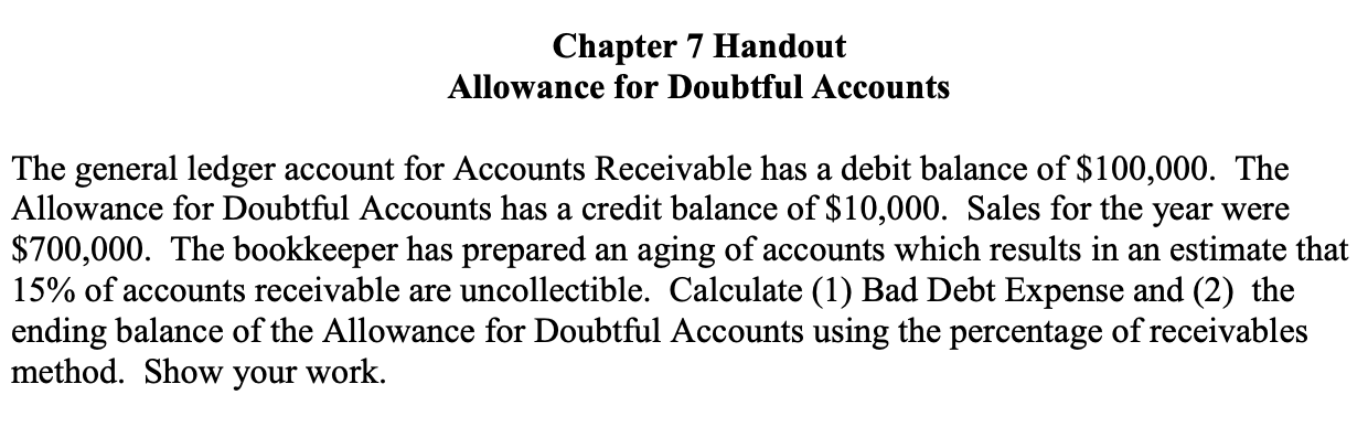 Chapter 7 Handout Allowance for Doubtful Accounts The general ledger account