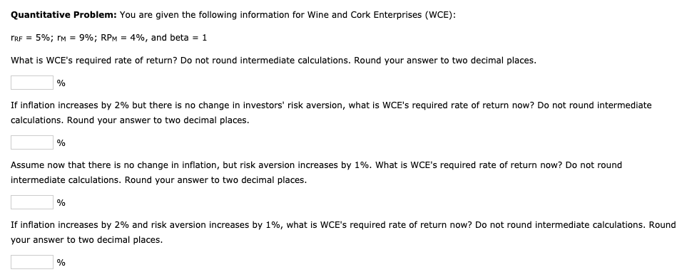  Quantitative Problem: You are given the following information for Wine and