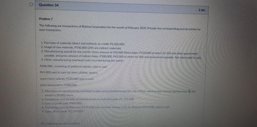 Question 34 2 pts Problem 7 The following are transactions of