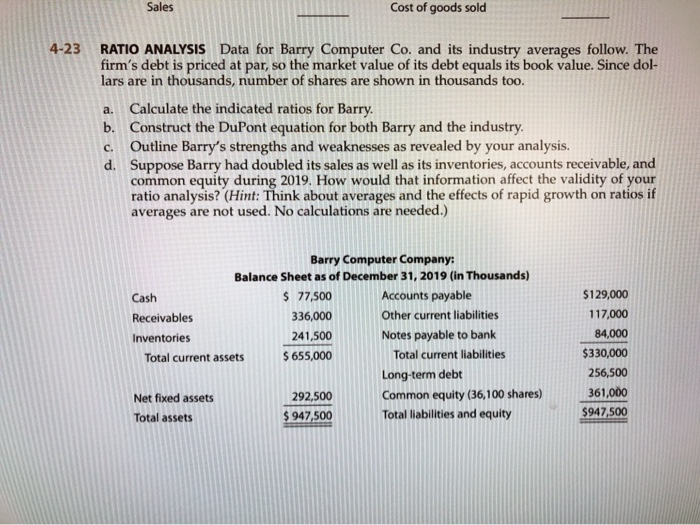 A. Calculate the indicated ratios for BarryB. construct the DuPont equation for