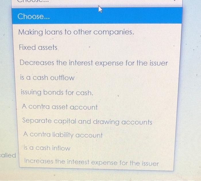 more than once. An increase in a current liability Choose.. Discount on