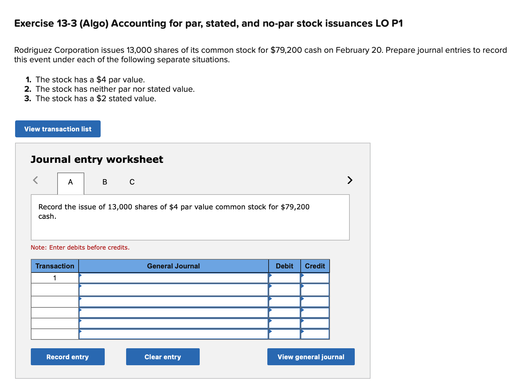  Exercise 13-3(Algo) Accounting for par, stated, and no-par stock issuances LO