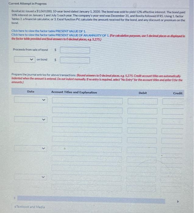 and was December 31, and Bonita followed IFRS. Using 1 factor Tables
