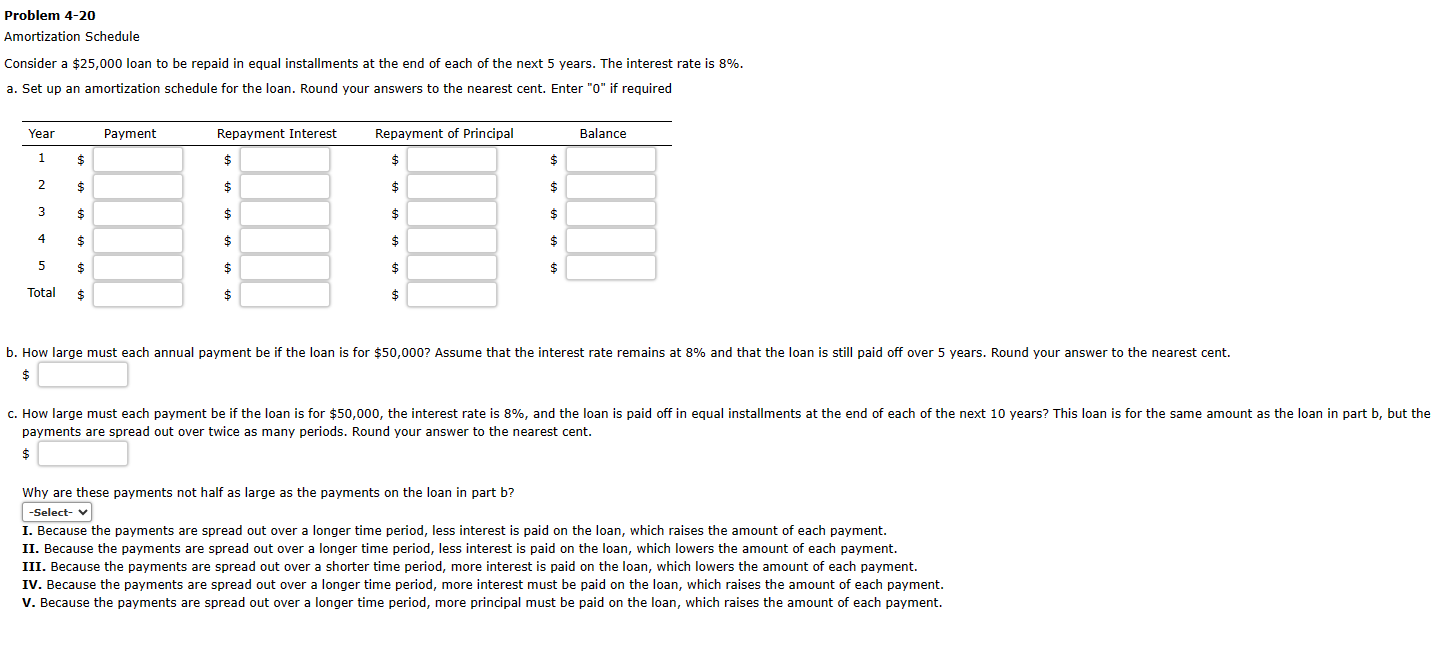  Problem 4-20 Amortization Schedule Consider a $25,000 loan to be repaid