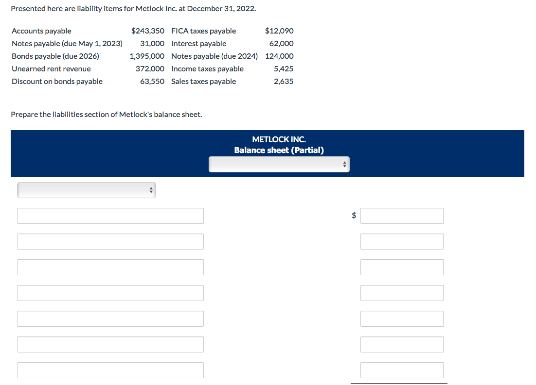  Presented here are liability items for Metlock Inc. at December 31,