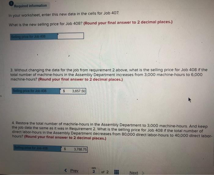 2 of 2) 2. Change the total fixed manufacturing overhead cost for