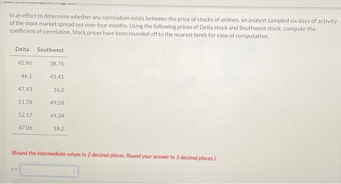  In an effort to determine whether any correlation exists between the