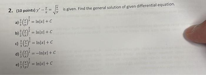  2. (10 points) y' = J) / ( ) = In[x]