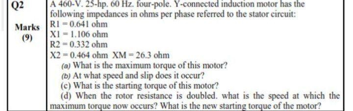 I need the answer as soon as possible Q2 A 460-V. 25-hp.