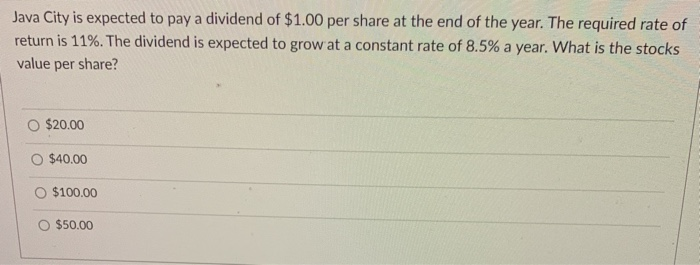  Java City is expected to pay a dividend of $1.00 per