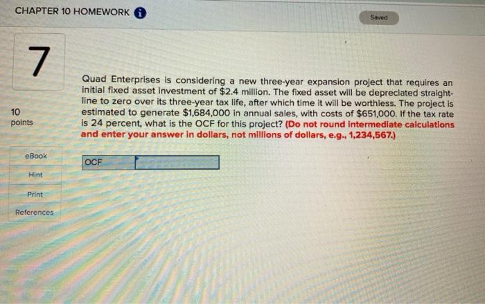  CHAPTER 10 HOMEWORK ( Saved 7 Quad Enterprises is considering a
