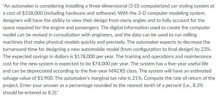  "An automaker is considering installing a three-dimensional (3-D) computerized car-styling system