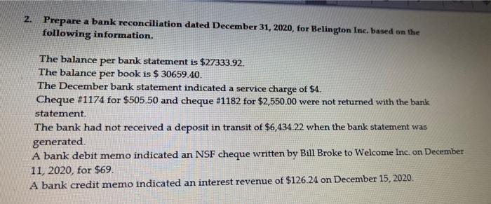 a bank reconciliation when the bank statement is received from the bank?