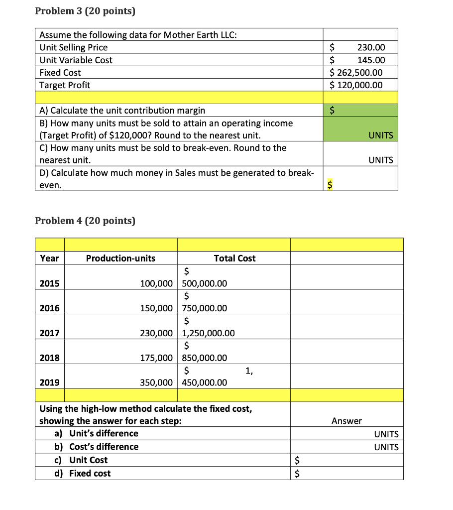 Problem 3 (20 points) Assume the following data for Mother Earth