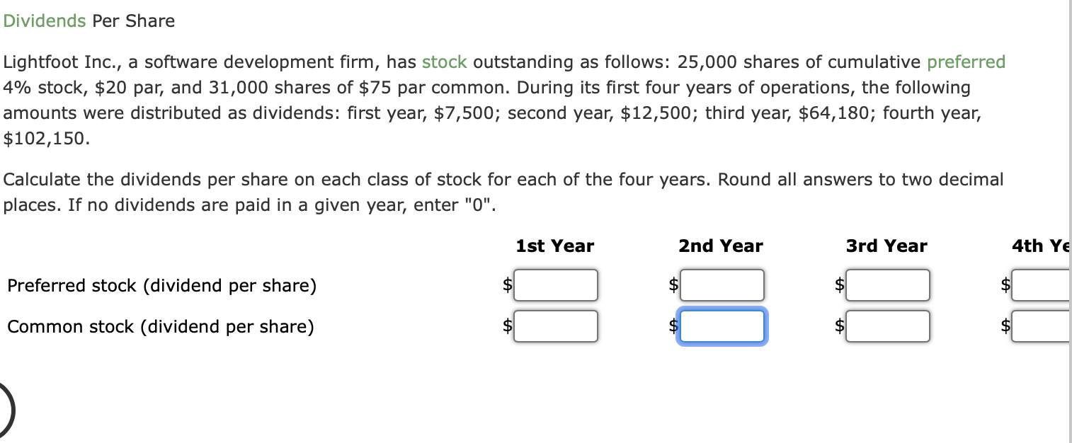  Dividends Per Share Lightfoot Inc., a software development firm, has stock