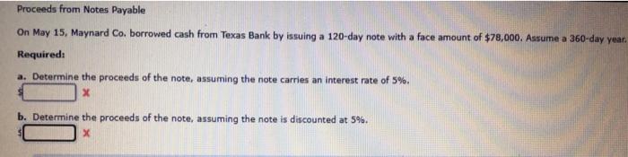  Proceeds from Notes Payable On May 15, Maynard Co, borrowed cash