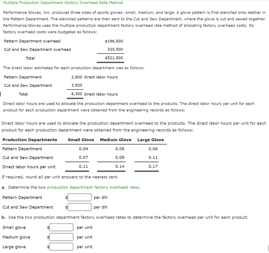  Multiple Production Department Factory Overhead Rate Method Performance Gloves, Inc. produces
