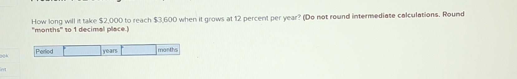  How long will it take $2000 to reach $3600 when it