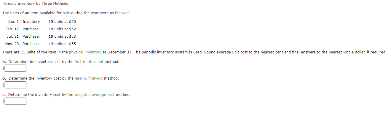 1)2) 3) 4) Periodic Inventory by Three Methods The units of an
