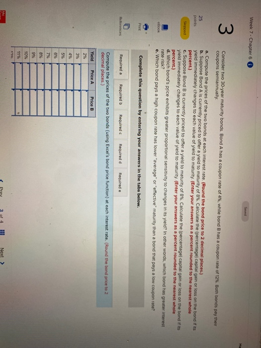  Week 7 - Chapter 6 Saved 3 25 points Consider two