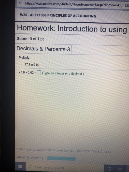  A https://www.mathxd.com/Student/PlayerHomework.aspx?homeworkId=55 W20 - ACCT1036 PRINCIPLES OF ACCOUNTING Homework: Introduction to