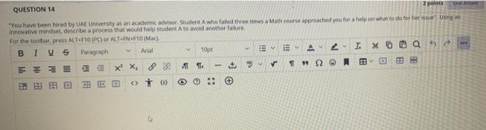 please QUESTION 14 2 points "You have been hired by UAE University